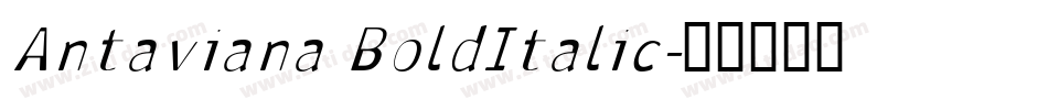 Antaviana BoldItalic字体转换